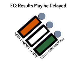 EC: Results May be Delayed