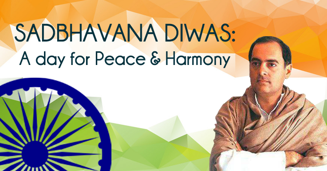 Sadbhavana Diwas or Harmony Day Sadbhavana Diwas 2019