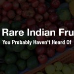 10 Rare Indian Fruits You Probably Haven’t Heard Of