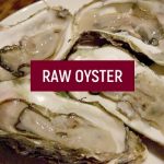 Surprising Facts about Food – Raw Oyster