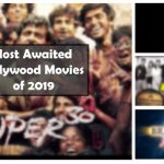 Most Awaited Bollywood Movies of 2019