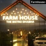 Farmhouse-The Bistro Dhaba