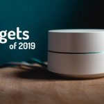 Trending Gadgets of 2019
