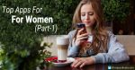 Top Apps Every Woman Must have on Her Phone
