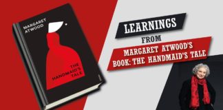 Learnings from Margaret Atwood’s book: ‘The Handmaid’s Tale’