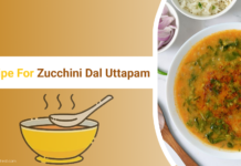 Recipe For Zucchini Dal Uttapam