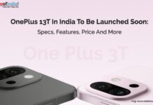 OnePlus 13T In India To Be Launched Soon: Specs, Features, Price And More OnePlus 13T to be launched soon in India