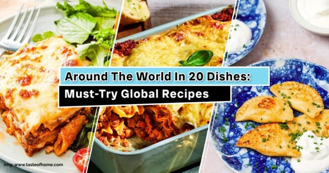 A collage of three plates featuring global dishes including a cheesy lasagna, a baked pasta dish, and fried dumplings served with sour cream