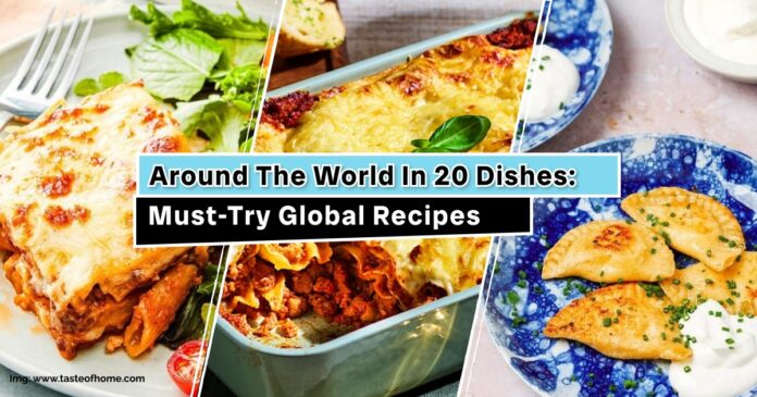 A collage of three plates featuring global dishes including a cheesy lasagna, a baked pasta dish, and fried dumplings served with sour cream