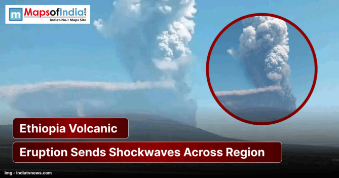 A large plume of ash and smoke rises into the sky from a volcanic eruption in Ethiopia, with a highlighted circular inset showing a closer view of the eruption, accompanied by headline text from Maps of India.
