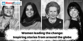 Women Leading The Change: Inspiring Stories From Around The Globe Collage of four influential women from different backgrounds, shown in black and white, representing global female leaders. The image includes the text ‘Women leading the change: Inspiring stories from around the globe’ with the Maps of India logo at the top.
