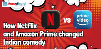 How Netflix and Amazon Prime changed Indian comedy Graphic showing Netflix and Amazon Prime Video logos with the text “How Netflix and Amazon Prime changed Indian comedy,” highlighting the impact of OTT platforms on Indian entertainment, with Maps of India branding.