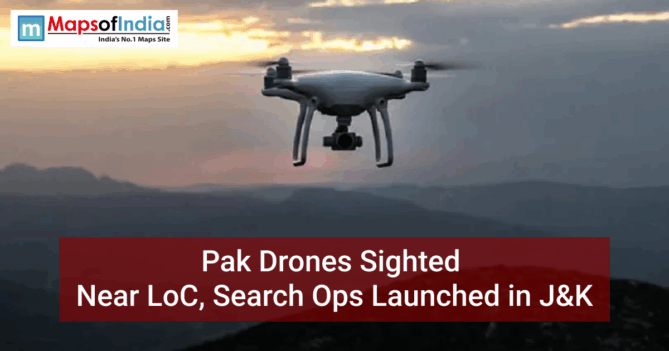 A white quadcopter drone flies over a mountainous landscape at dusk. A red banner at the bottom contains the text: "Pak Drones Sighted Near LoC, Search Ops Launched in J&K." The "Maps of India" logo is in the top left corner.