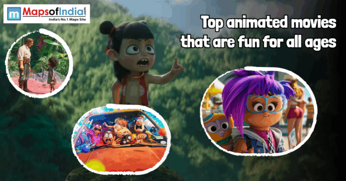 Promotional graphic showing animated movie characters with the text “Top animated movies that are fun for all ages,” featuring colorful scenes from family-friendly animated films and the Maps of India logo.
