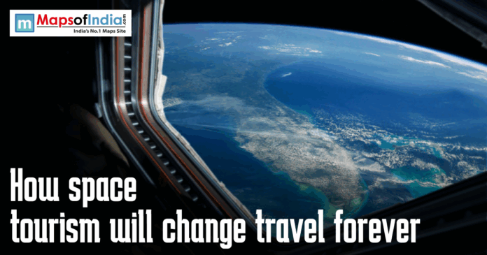 View of Earth’s blue oceans and curved horizon from a spacecraft window with text overlay reading “How space tourism will change travel forever” and Maps of India logo in the corner