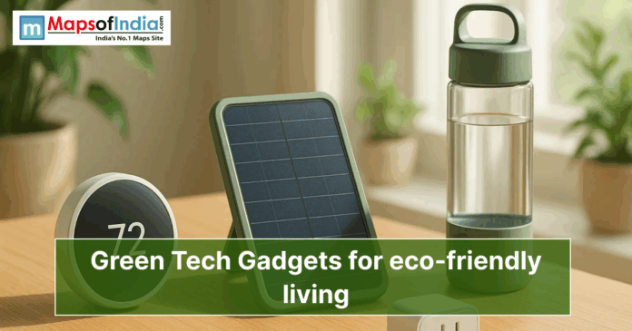 Banner image showing eco-friendly tech gadgets including a solar panel device, smart thermostat, and reusable water bottle with the text “Green Tech Gadgets for eco-friendly living” and Maps of India logo