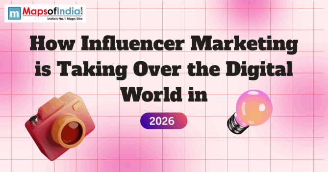 Banner graphic titled “How Influencer Marketing is Taking Over the Digital World in 2026,” featuring a pink grid background, a camera and light bulb illustration, and the Maps of India logo at the top.