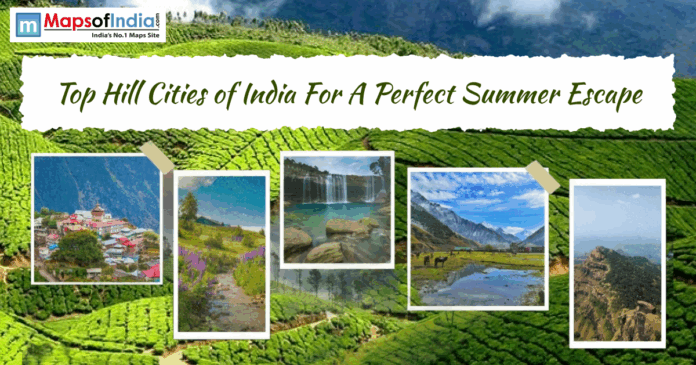 Scenic collage of India’s hill cities with tea gardens, mountains, waterfalls, and valleys titled “Top Hill Cities of India For A Perfect Summer Escape”