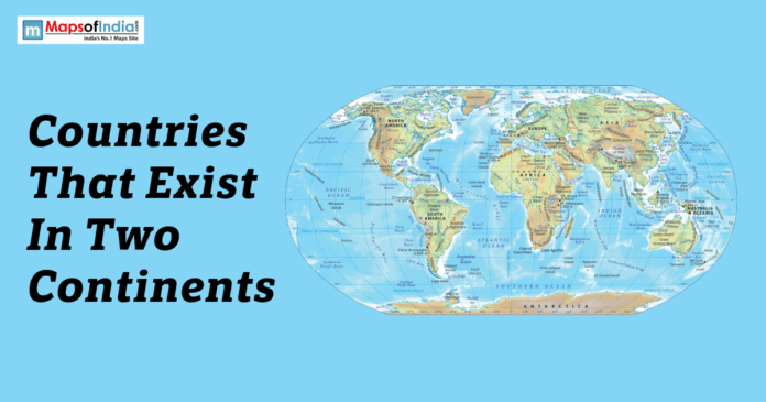 Illustration of a world map with the title “Countries That Exist In Two Continents” on a blue background.