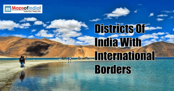 Pangong Tso lake landscape with text "Districts Of India With International Borders" and Maps of India logo.