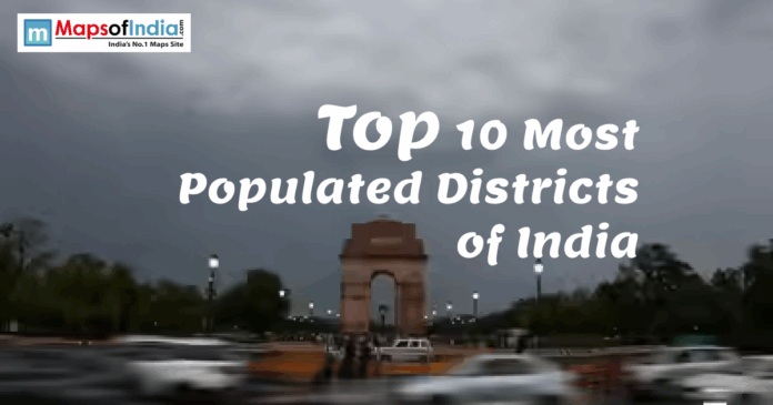 Top 10 Most Populated Districts of India infographic with India Gate background