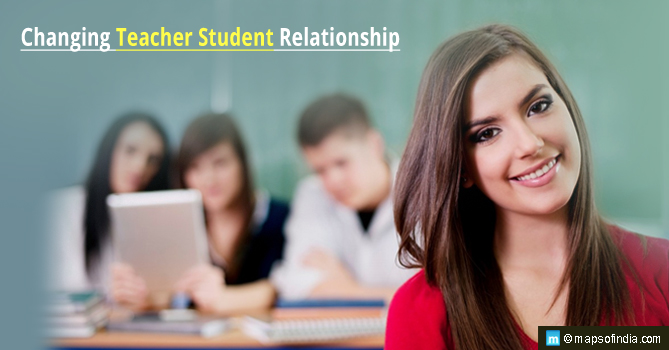 Changing Teacher Student Relationship