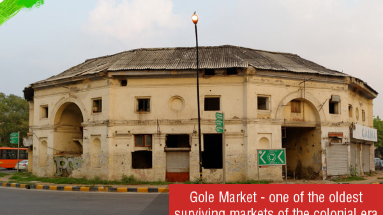 Gole Market A Colonial Heritage My India Gole Market A Colonial Heritage My India