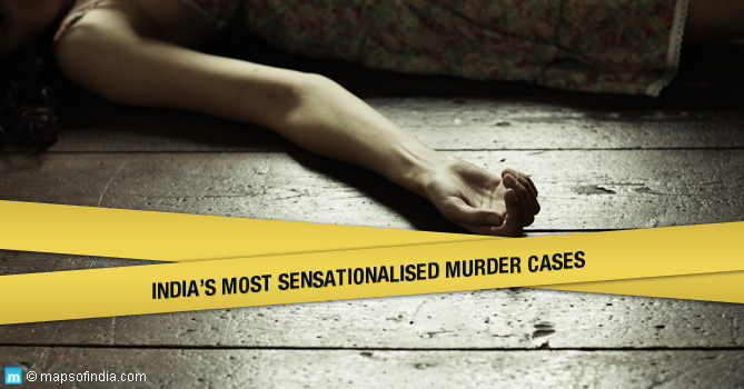 Most sensationalised murder cases in India