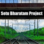 Setu Bharatam Project