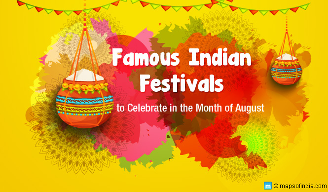 Major Indian Festivals to Celebrate in the Month of August - Festivals