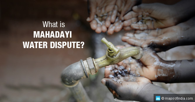 What is Karnataka and Goa Mahadayi Water Dispute