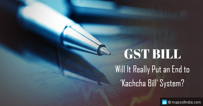 Can GST Bill Really Kill the Kachcha Bill System