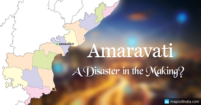 Amaravati a Disaster in the Making