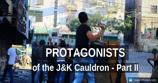 Protagonists of the J&K Cauldron Part 2