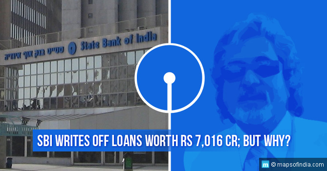 SBI Writes Off Loans Worth Rs.7016 Cr But Why