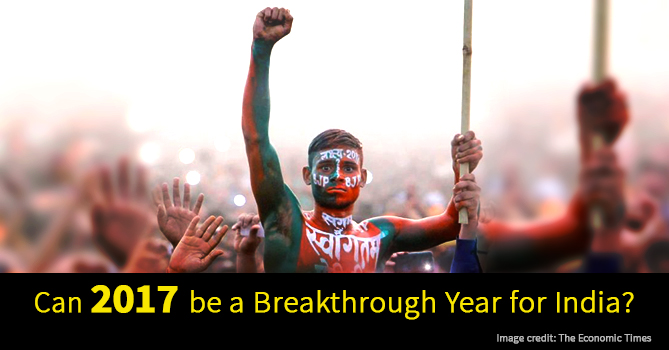Can 2017 be a breakthrough year for India?