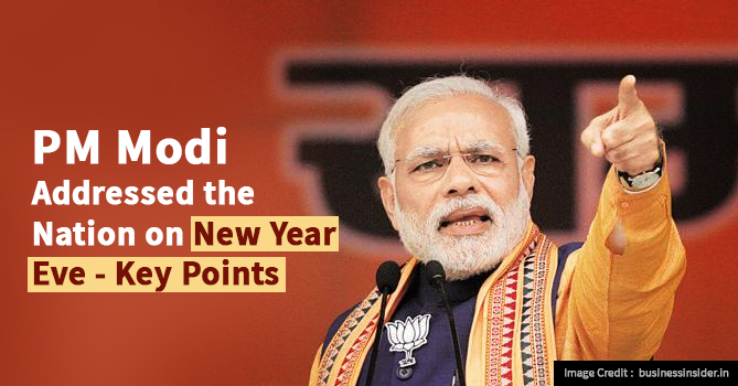 PM Modi's 31 Dec Speech Highlights