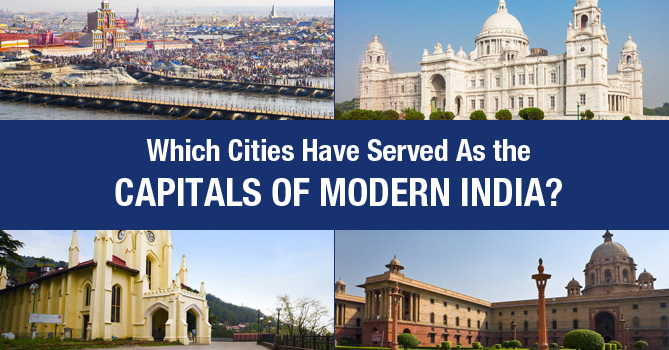 Cities That Have Served As The Capital Of India