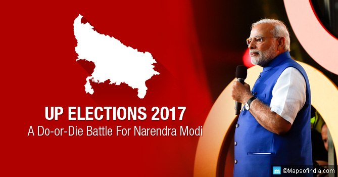 UP Elections 2017 A Do or Die Battle For Narendra Modi