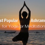 Most Popular Ashrams in India for Yoga or Meditation