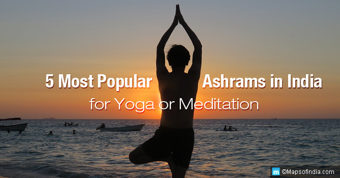  Most Popular Ashrams in India for Yoga or Meditation