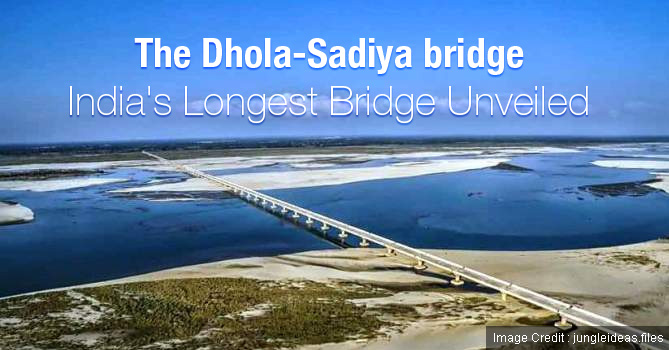 dhola sadiya bridge longest river bridge in india