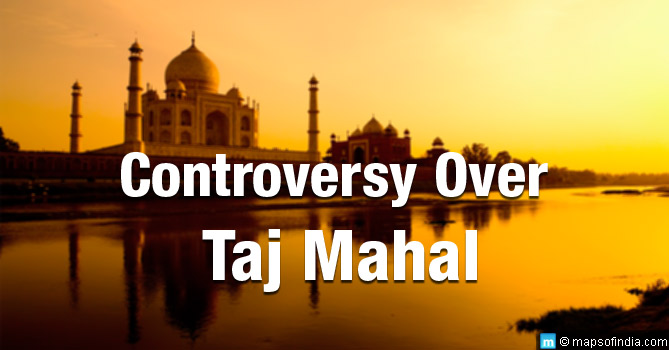 Controversy over Taj Mahal