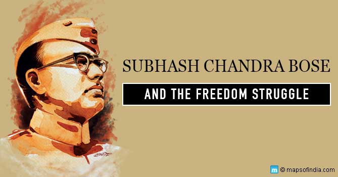 Netaji Subhash Chandra Bose Role of Subhash Chandra Bose in Indian Freedom Struggle