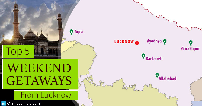 Top-5 Weekend Getaways from Lucknow