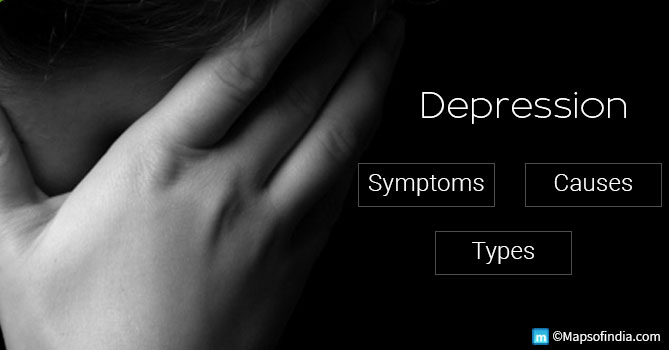 Depression Symptoms, Causes and Types