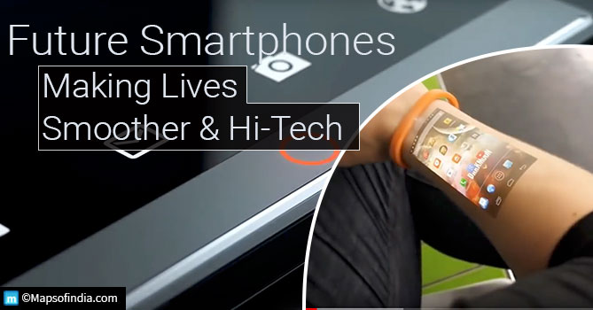 Future Smartphones- Making Lives Smoother and Hi-Tech