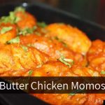 Butter chicken momos