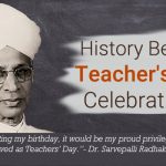 History Behind Teacher’s Day Celebrations