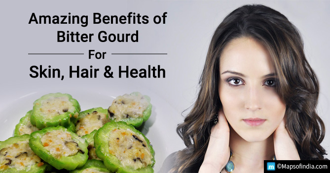 16 Amazing Benefits of Bitter Gourd for Skin, Hair, and Health - India
